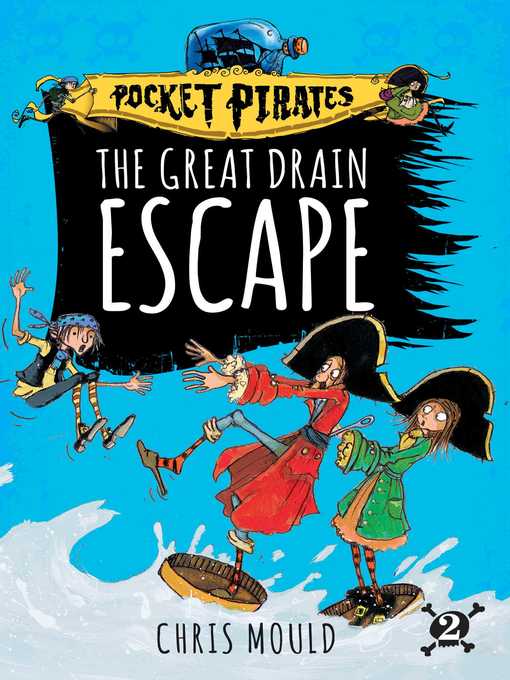 Title details for The Great Drain Escape by Chris Mould - Wait list